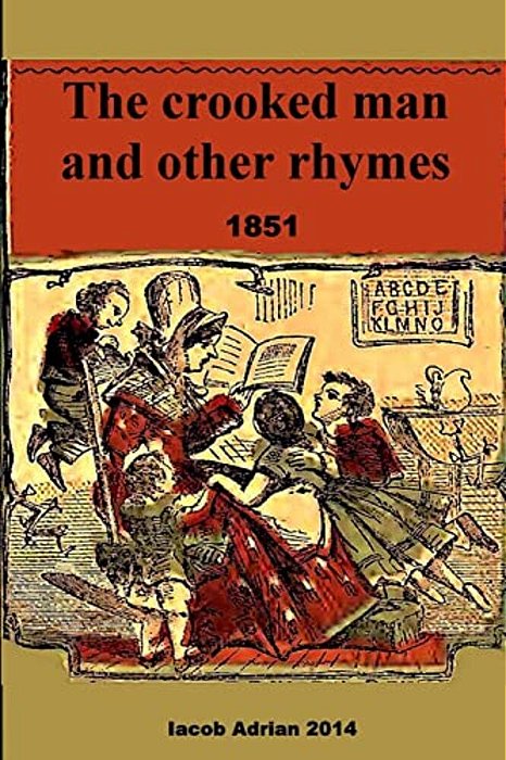 The Crooked Man And Other Rhymes 1851-..