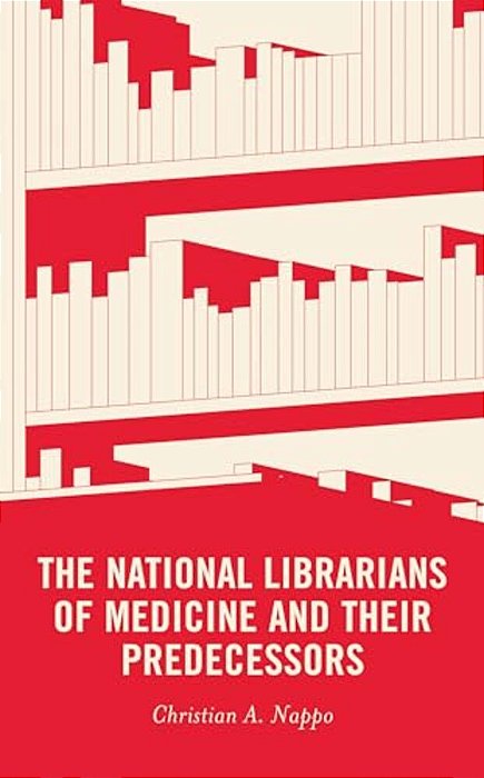 National Librarians Of Medicine And Their Predecessors-..
