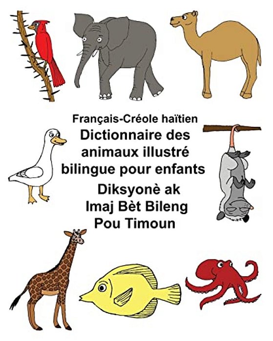 Français-Créole Haïtien Dictionnaire Des Animaux Illustré Bilingue Pour Enfants-..