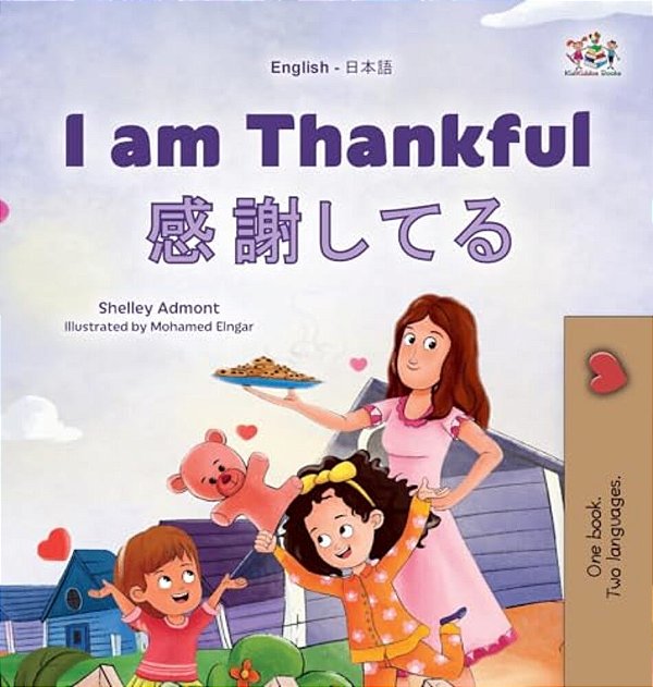 I Am Thankful (English Japanese Bilingual Children's Book)-..