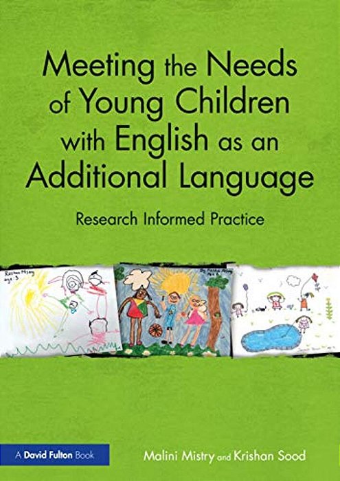 Meeting The Needs Of Young Children With English As An Additional Language: Research Informed Practice-..