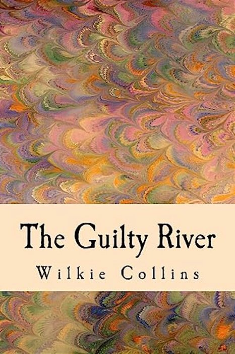 The Guilty River-..