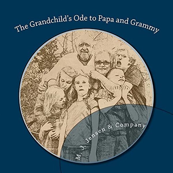 The Grandchild's Ode To Papa And Grammy-..