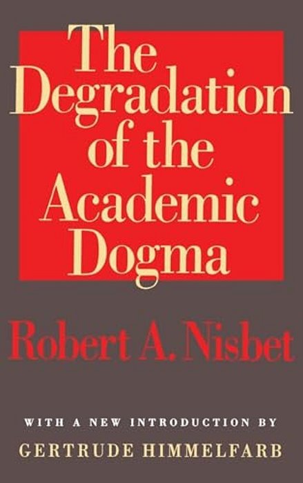 The Degradation Of The Academic Dogma-..