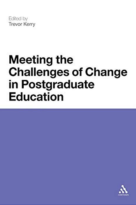 Meeting The Challenges Of Change In Postgraduate Education-..