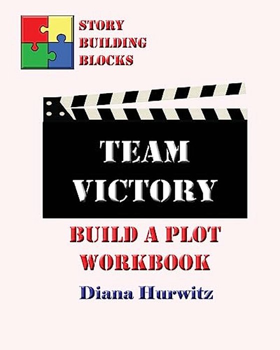 Team Victory: Build A Plot Workbook-..