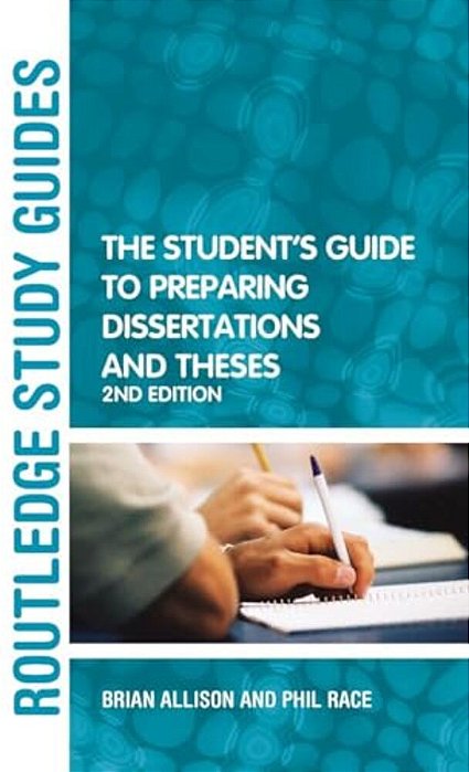 The Student's Guide To Preparing Dissertations And Theses-..