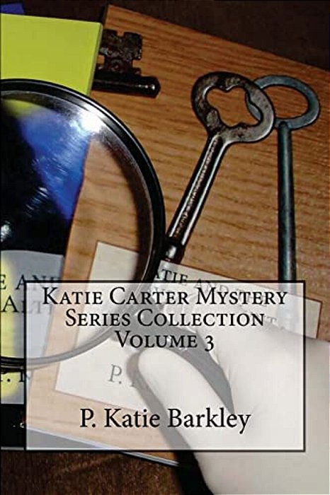 Katie Carter Mystery Series Collection Volume 3-..