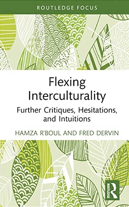 Flexing Interculturality: Further Critiques, Hesitations, And Intuitions-..