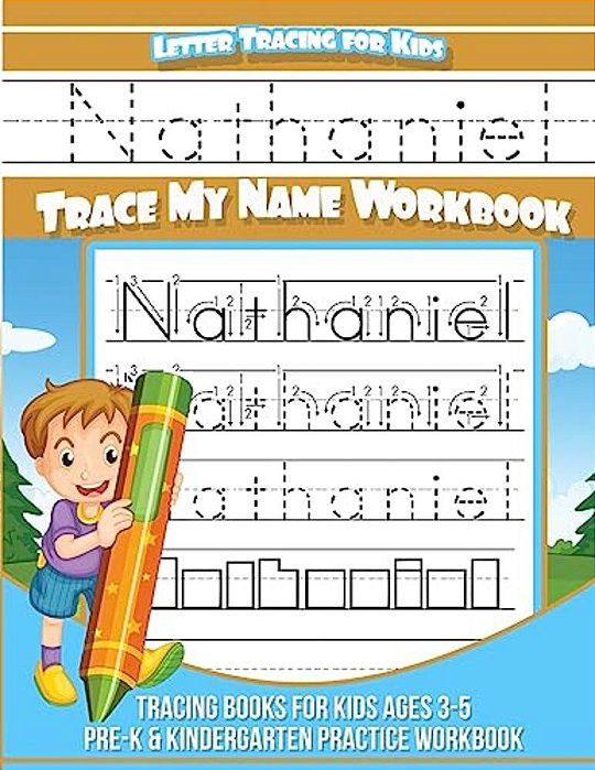 Nathaniel Letter Tracing For Kids Trace My Name Workbook: Tracing Books For Kids Ages 3 - 5 Pre-k & Kindergarten Practice Workbook-..