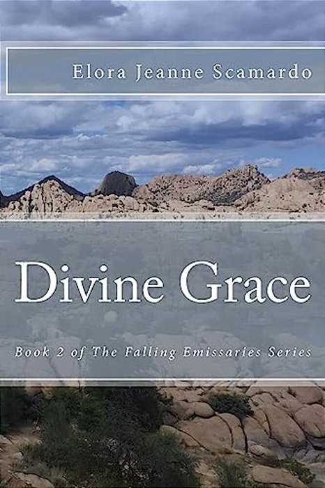 Divine Grace: The Falling Emissaries Series-..