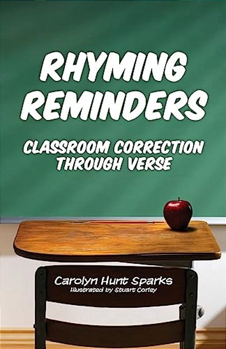 Rhyming Reminders: Classroom Correction Through Verse-..