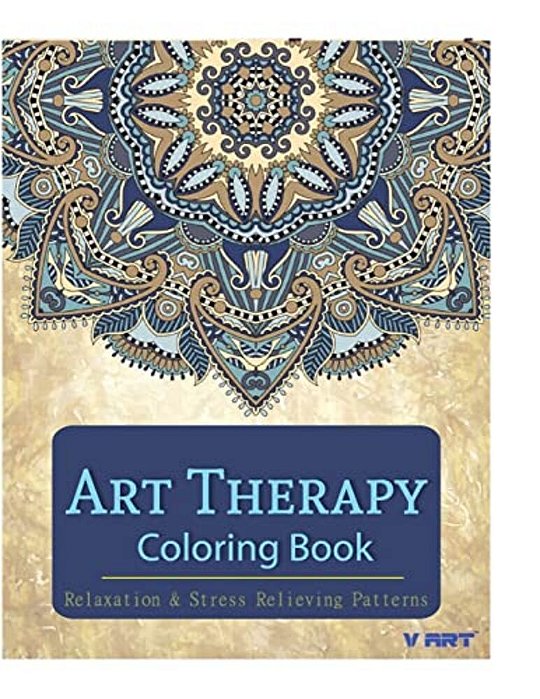 Art Therapy Coloring Book: Art Therapy Coloring Books For Adults: Stress Relieving Patterns-..