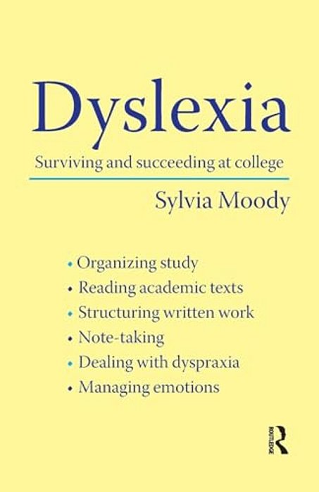 Dyslexia: Surviving And Succeeding At College-..