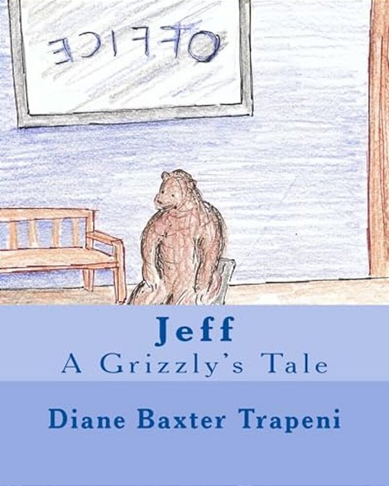 Jeff: A Grizzly's Tale-..