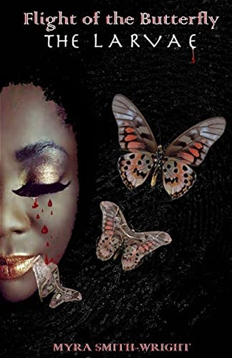 Flight Of The Butterfly: The Larvae-..