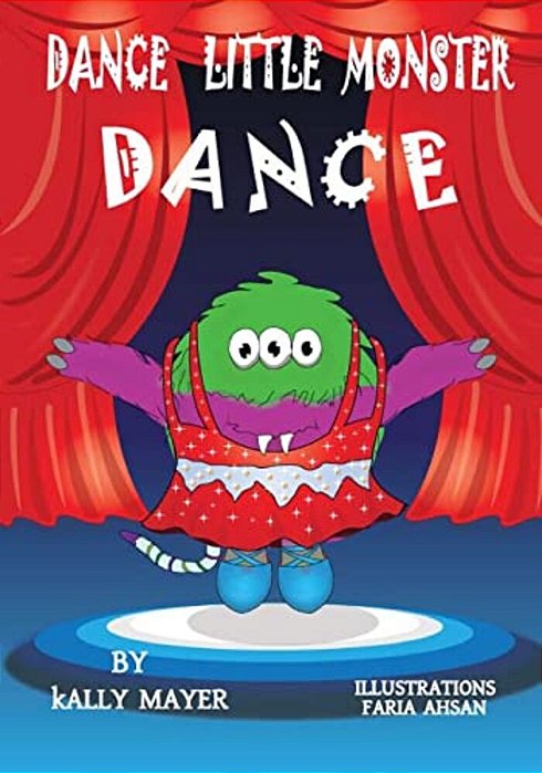 Dance Little Monster, Dance!: Kids's Picture Book For Beginner Readers (2-6 Yrs)-..