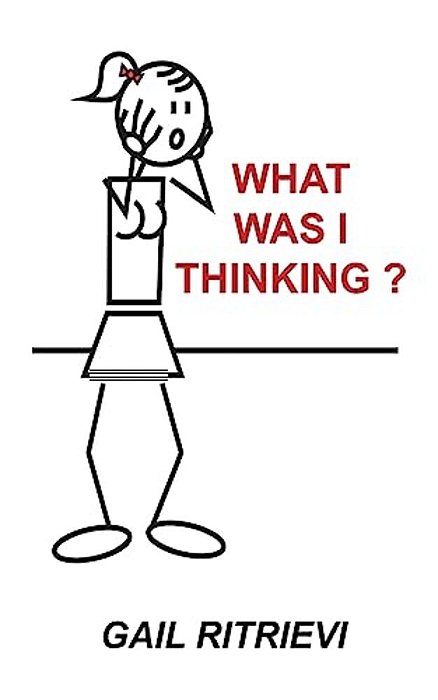 What Was I Thinking?-..
