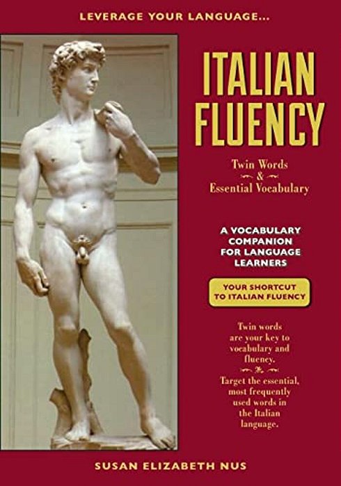 Italian Fluency: Twin-Words And Essential Vocabulary-..