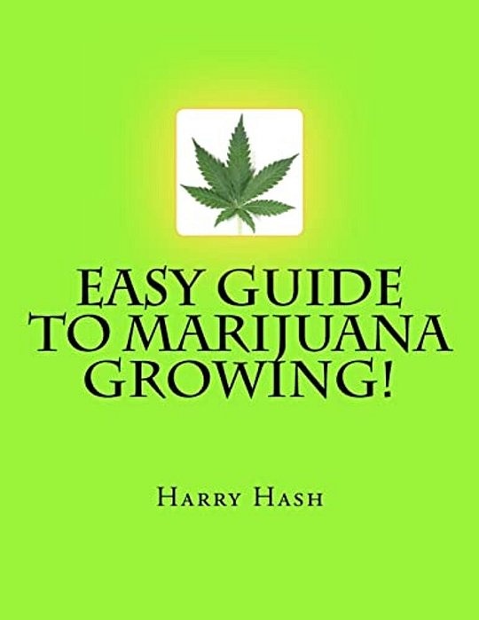 Easy Guide To Marijuana Growing!-..