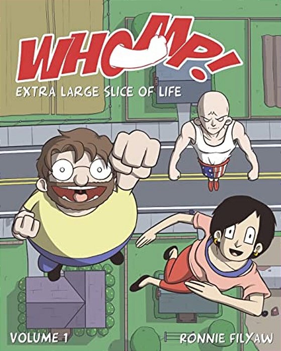 Whomp!: Extra Large Slice Of Life-..
