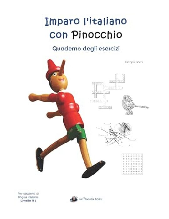 Imparo L'Italiano Con Pinocchio: Quaderno Degli Esercizi: Per Studenti Di Lingua Italiana-..