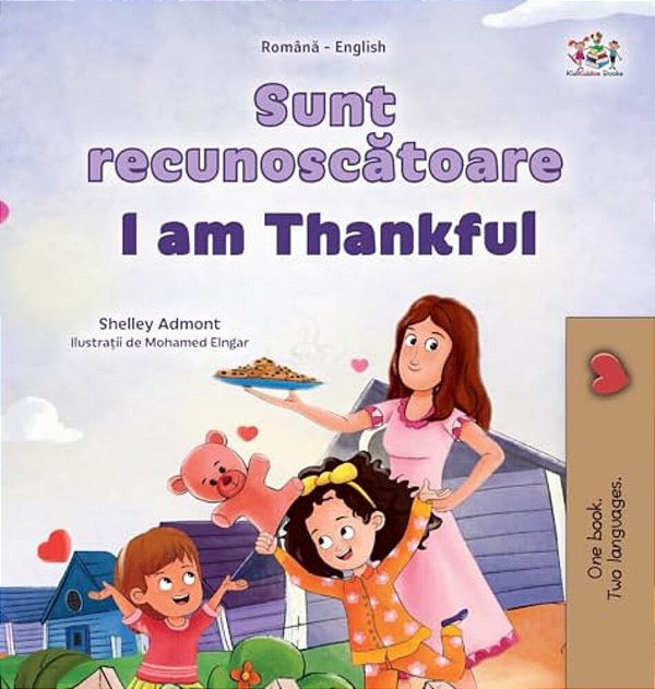 I Am Thankful (Romanian English Bilingual Children's Book)-..