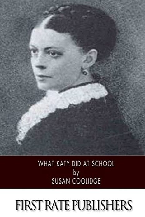 What Katy Did At School-..