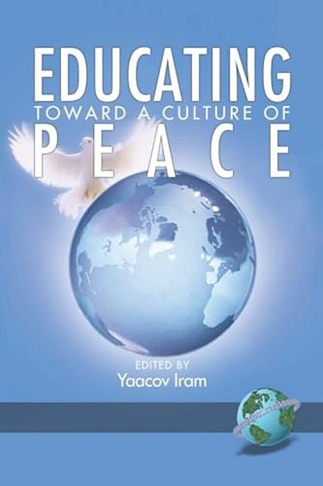 Educating Toward A Culture Of Peace (Hc)-..