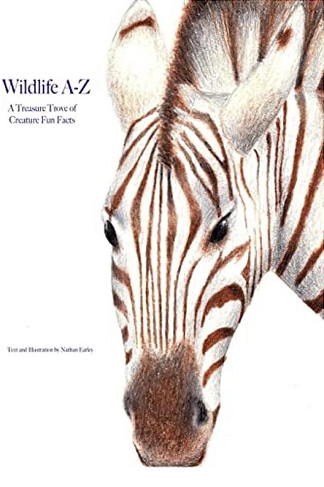 Wildlife A-Z: A Treasure-Trove Of Creature Fun Facts-..