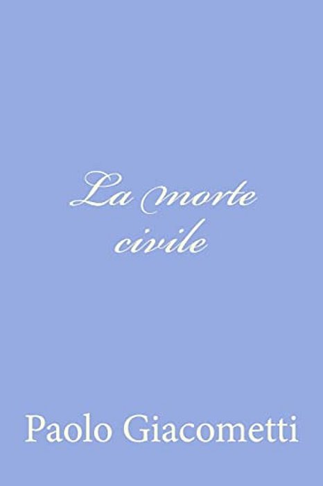 La Morte Civile-..