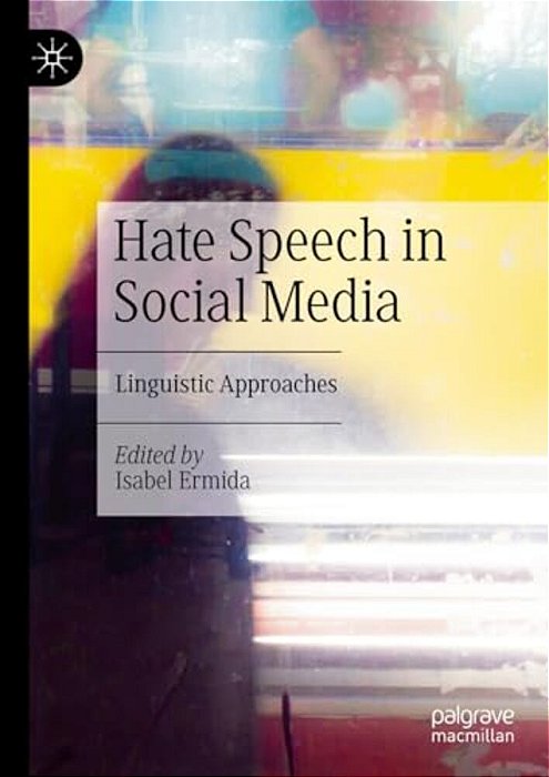 Hate Speech In Social Media: Linguistic Approaches-..