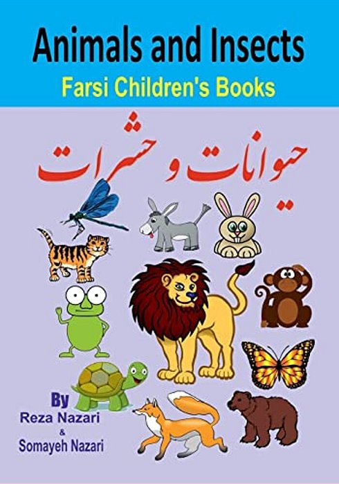 Farsi Children's Books: Animals And Insects-..