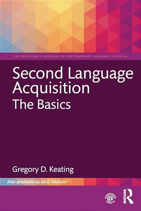 Second Language Acquisition: The Basics-..