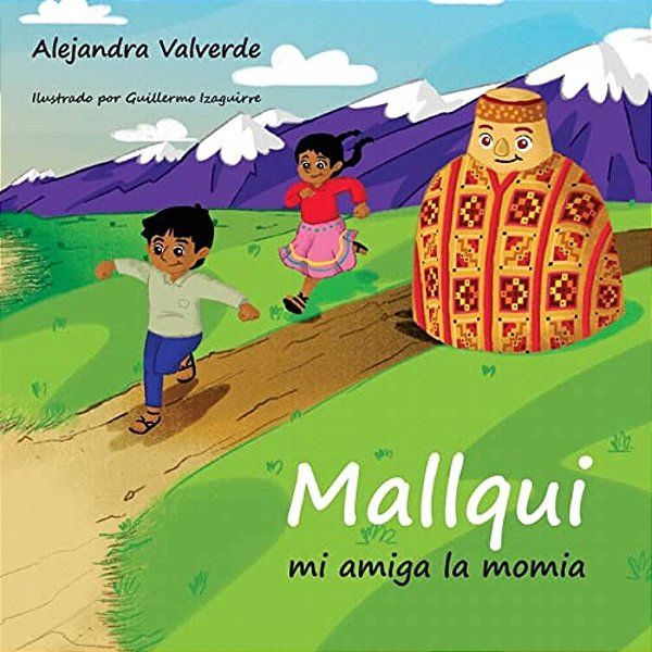 Mallqui Mi Amiga La Momia-..