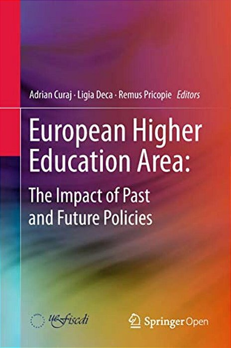 European Higher Education Area: The Impact Of Past And Future Policies-..