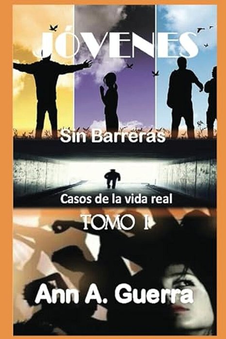 Jovenes: Sin Barreras: Casos De La Vida Real-..
