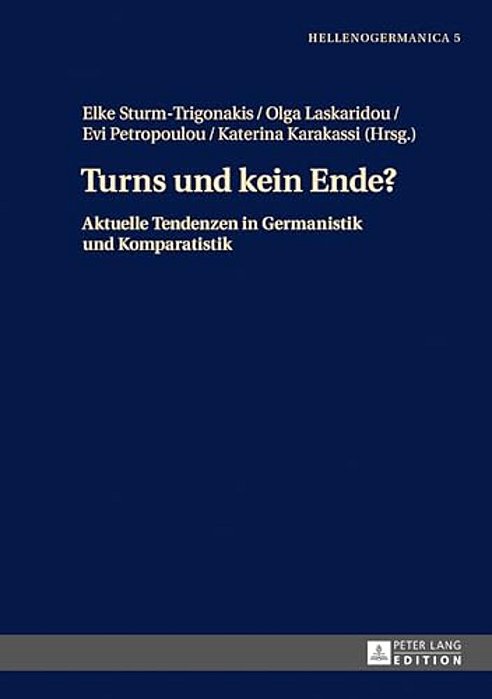 Turns Und Kein Ende?: Aktuelle Tendenzen In Germanistik Und Komparatistik-..