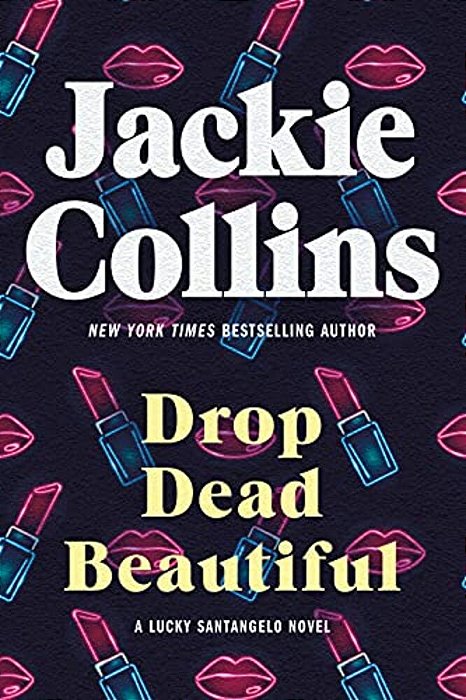 Drop Dead Beautiful: A Lucky Santangelo Novel-..