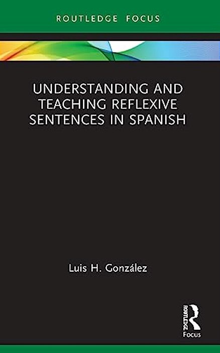Understanding And Teaching Reflexive Sentences In Spanish-..