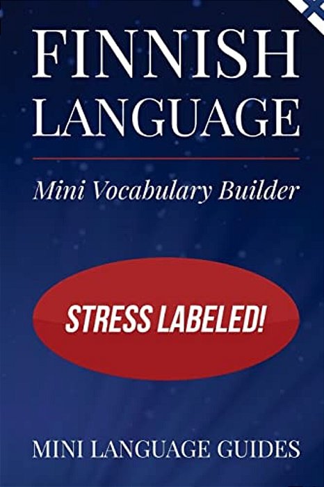 Finnish Language Mini Vocabulary Builder: Stress Labeled!-..