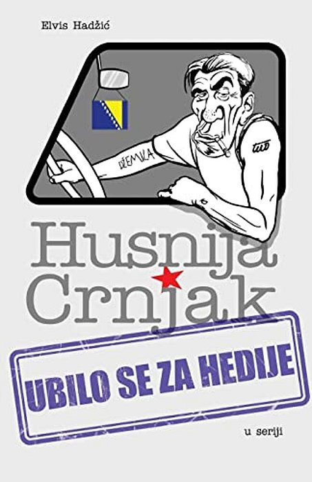 Husnija Crnjak: Ubilo Se Za Hedije-..