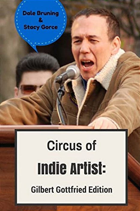 Circus Of Indie Artist: Gilbert Gottfried Edition-..