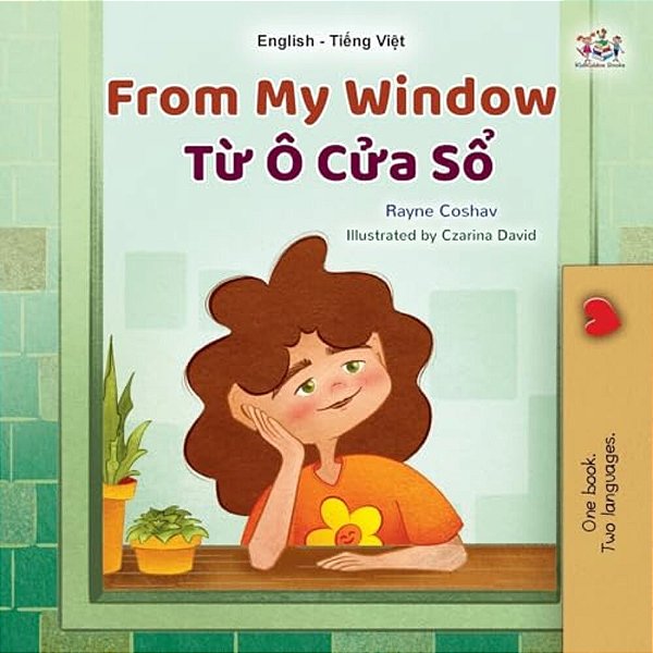 From My Window (English Vietnamese Bilingual Kids Book)-..