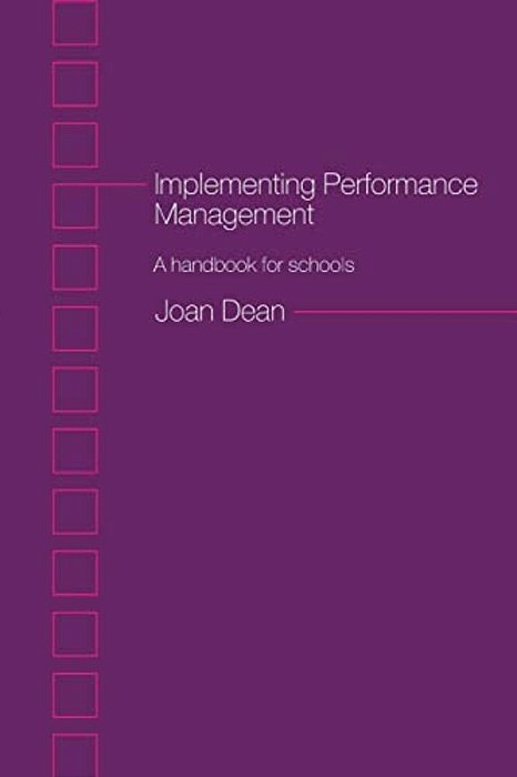 Implementing Performance Management: A Handbook For Schools-..