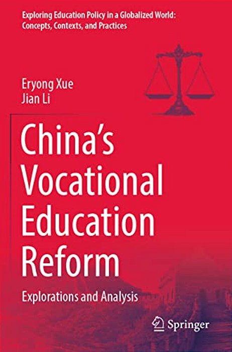 China's Vocational Education Reform: Explorations And Analysis-..