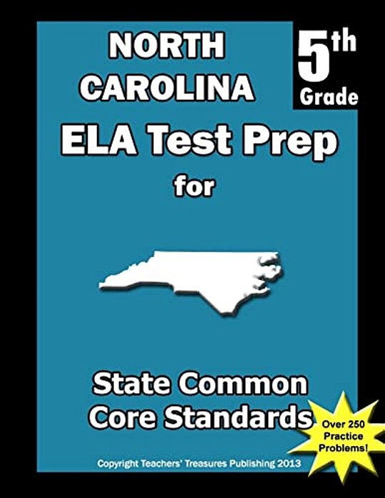 North Carolina 5Th Grade Ela Test Prep: Common Core Learning Standards-..
