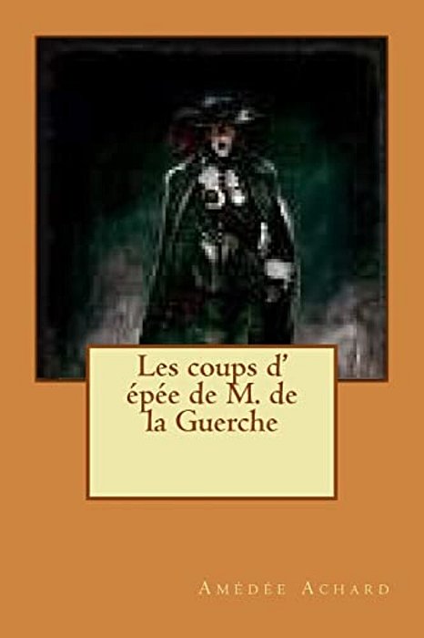 Les Coups D' Epee De M. De La Guerche-..