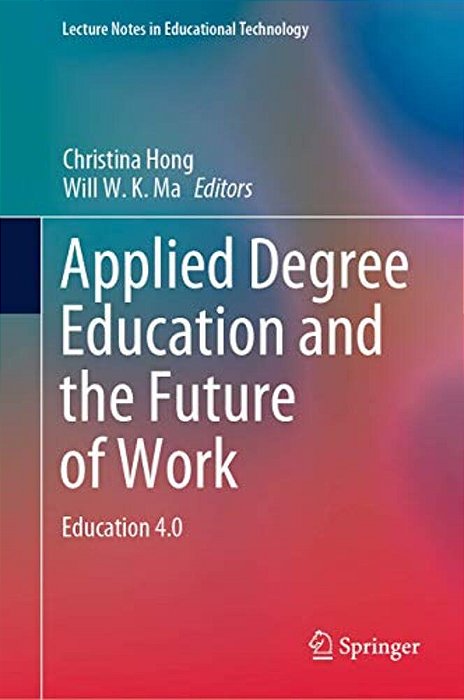 Applied Degree Education And The Future Of Work: Education 4.0-..