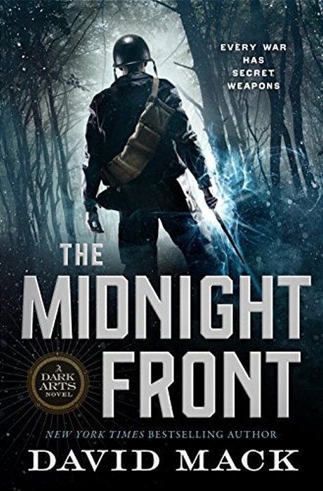 The Midnight Front: A Dark Arts Novel-..